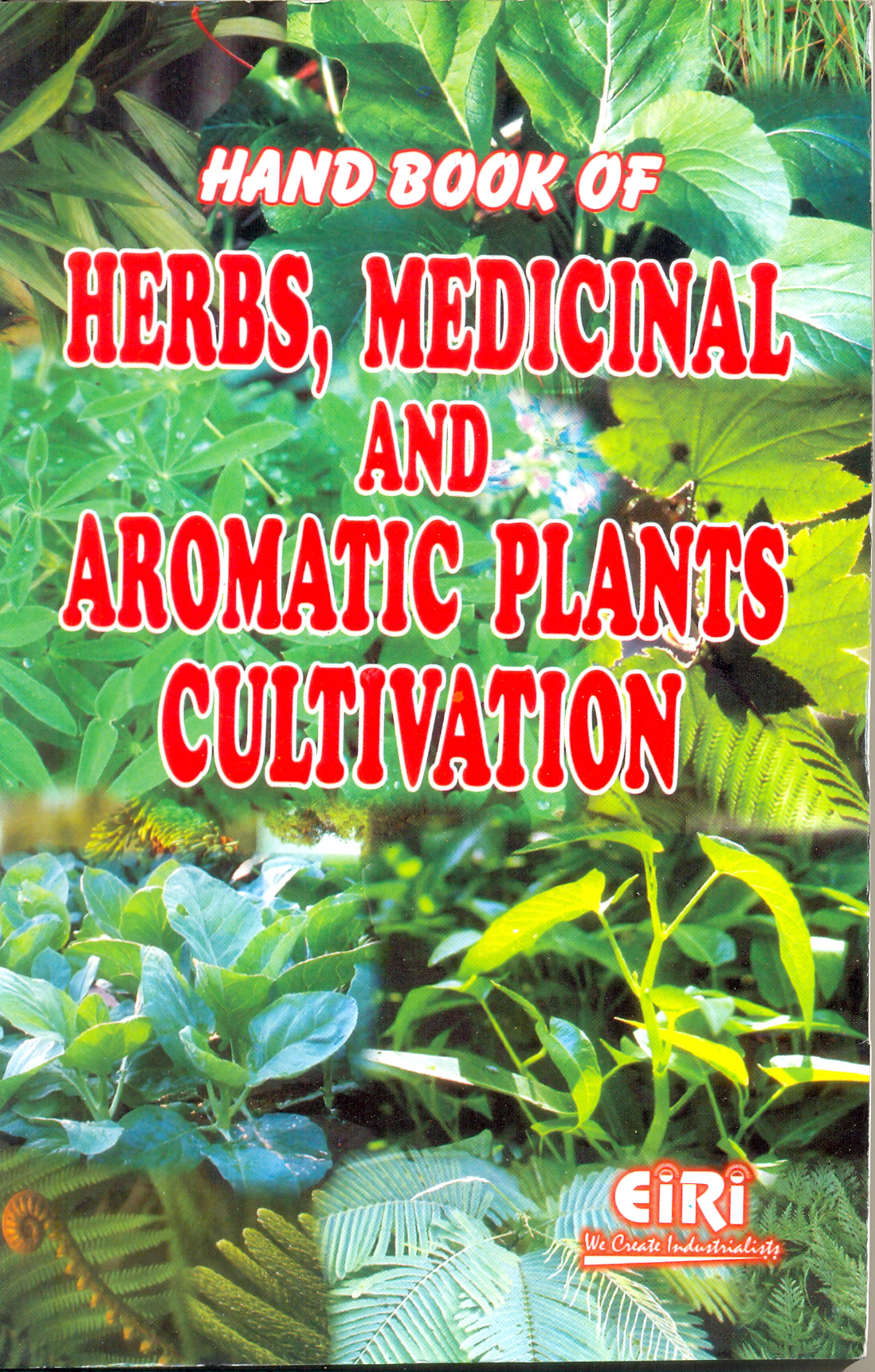 hand book of herbs, medicinal and aromatic plants cultivation 
